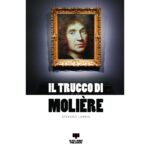Il trucco di Moliére: autore Stefano Labbia